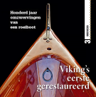 Viking's Eerste Gerestaureerd